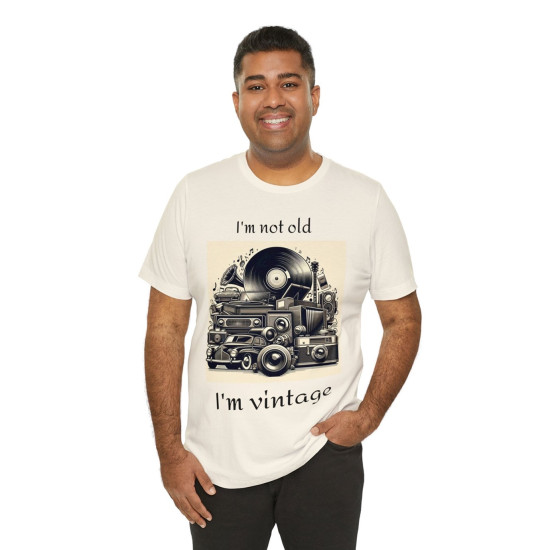 I'm Not Old T-shirt