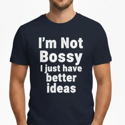 I'M Not Bossy T-Shirt
